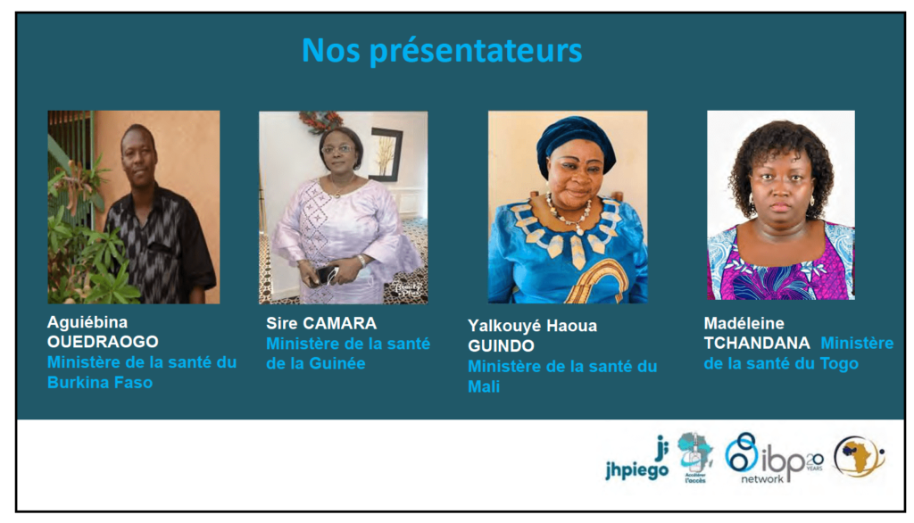 Présentateurs : Aguiebina Ouedraogo, Dr Siré Camara, Yalkouyé Haoua Guindo et Dr Madéleine TCHANDANA